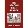 The Beacon First Reader (Color Edition) (Yesterday's Classics)