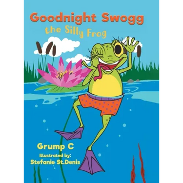 Goodnight Swogg the Silly Frog