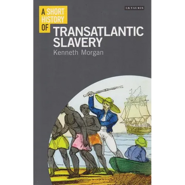 A Short History of Transatlantic Slavery