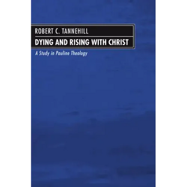 Dying and Rising with Christ