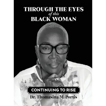 Through the Eyes of this Black Woman: Continuing to Rise