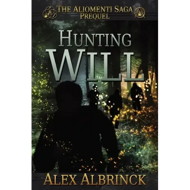 Hunting Will (The Aliomenti Saga - Prequel)