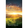 Growing Deeper: Daily Steps Towards Christ