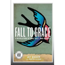 Fall to Grace: A Revolution of God, Self & Society (Large Print Edition)