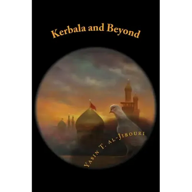 Kerbala and Beyond