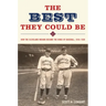 The Best They Could Be: How the Cleveland Indians Became the Kings of Baseball, 1916-1920