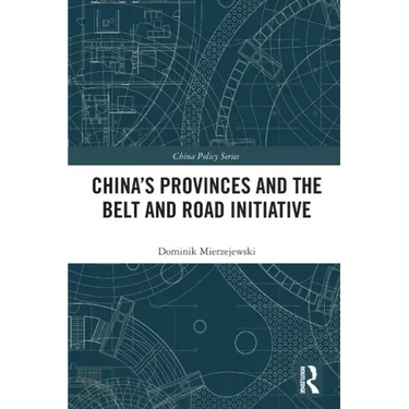 China's Provinces and the Belt and Road Initiative
