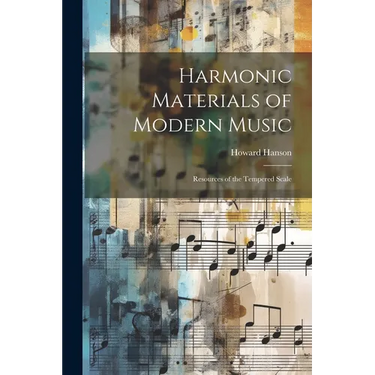 Harmonic Materials of Modern Music; Resources of the Tempered Scale