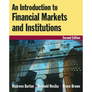 An Introduction to Financial Markets and Institutions