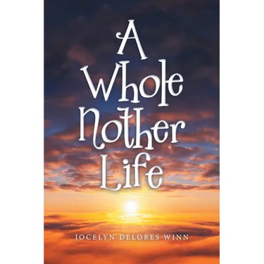 A Whole Nother Life