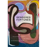 Gendered Fortunes: Divination, Precarity, and Affect in Postsecular Turkey