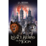 The Legacy Behind the Moon