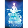 Meditation over Medication