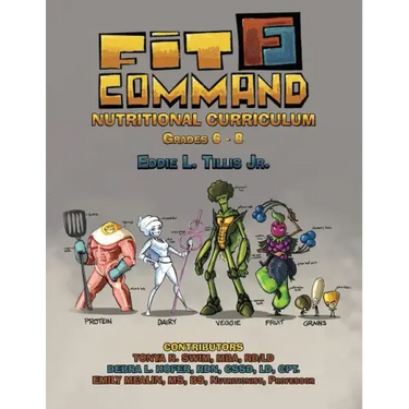 Fit Command Nutritional Curriculum Grades 6 - 8