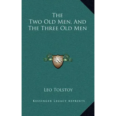 The Two Old Men, and the Three Old Men