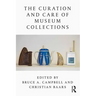 The Curation and Care of Museum Collections