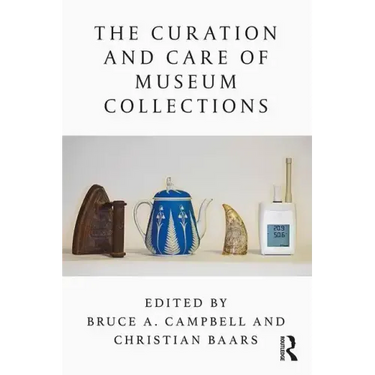The Curation and Care of Museum Collections