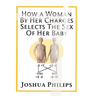 How a Woman By Her Charges Selects The Sex Of Her Baby