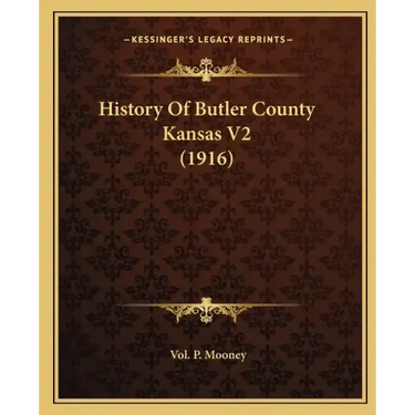 History Of Butler County Kansas V2 (1916)