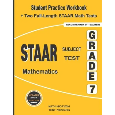 STAAR Subject Test Mathematics Grade 7: Student Practice Workbook + Two Full-Length STAAR Math Tests
