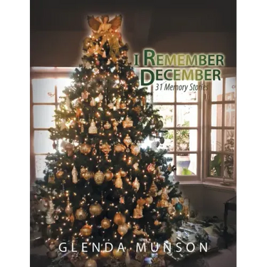 I Remember December: 31 Memory Stories