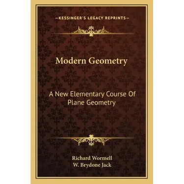 Modern Geometry: A New Elementary Course of Plane Geometry