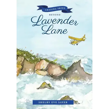 Chasing Skies Beyond Lavender Lane: A Sequel To: the Beans of Lavender Lane