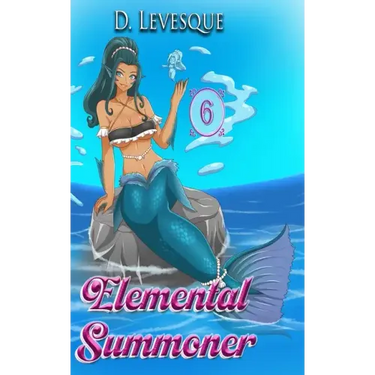 Elemental Summoner 6: A Chakra Cultivation Harem Portal series