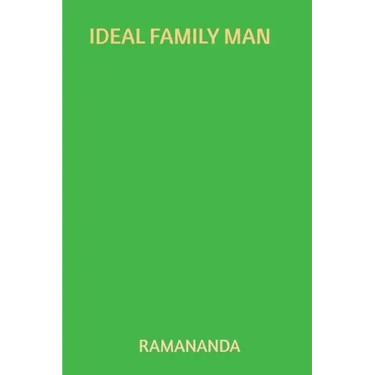 Ideal Family Man: Charity, Austerity, Sacrifice