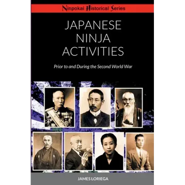 Japanese Ninja Activities: Prior to and During the Second World War