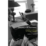 Singing for Nothing: Selected Nonfiction as Literary Memoir
