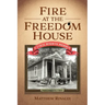 Fire at the Freedom House