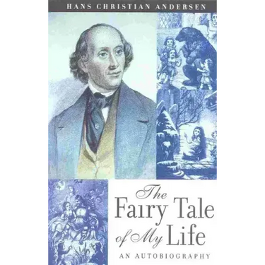 The Fairy Tale of My Life: An Autobiography