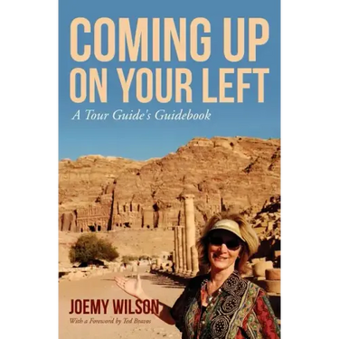 Coming Up on Your Left: A Tour Guide's Guidebook