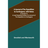 A Journal of the Expedition to Carthagena, with Notes; In Answer to a Late Pamphlet Entitled, An account of the Expedition to Carthagena