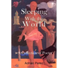 Sleeping With the World: - A Collection of Poetry
