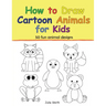 How to Draw Cartoon Animals for Kids