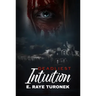 Deadliest Intuition