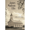 James Madison Ellis