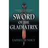 Sword of the Gladiatrix