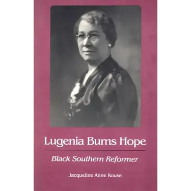 Lugenia Burns Hope: Black Southern Reformer
