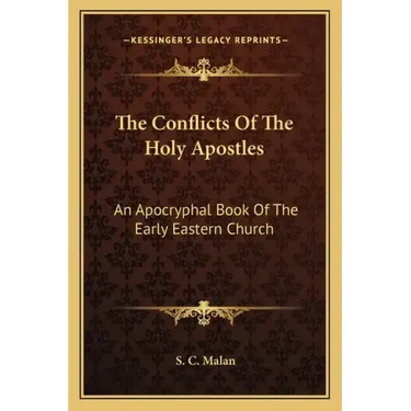 The Conflicts of the Holy Apostles: An Apocryphal Book of the Early Eastern Church