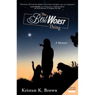 The Best Worst Thing: A Memoir