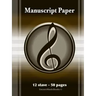 Manuscript Paper (50 Pages - 12 Stave)
