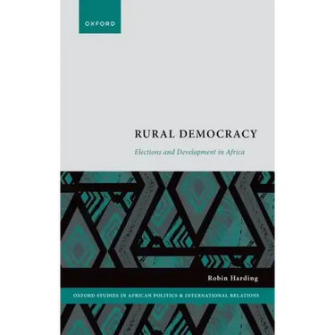 Rural Democracy: Elections and Development in Africa