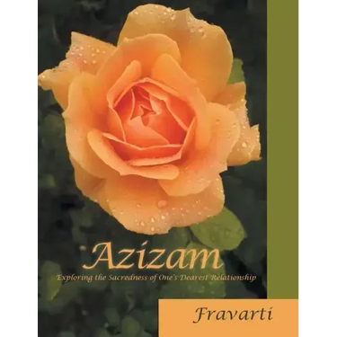 Azizam: Exploring the Sacredness of One'S Dearest Relationship