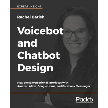 Voicebot and Chatbot Design