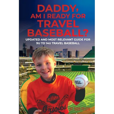 Daddy, Am I Ready For Travel Baseball?