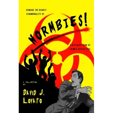 Normbies!: A Different Kind of Zombie Apocalypse