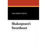 Shakespeare's Sweetheart